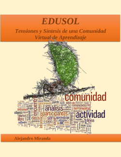 EDUSOL.Tensiones y Síntesis de una Comunidad Virtual de Aprendizaje (ISBN 978-1-387-43391-9)